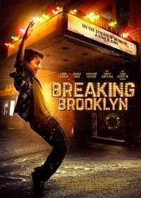 Разрушение Бруклина (2018) Breaking Brooklyn