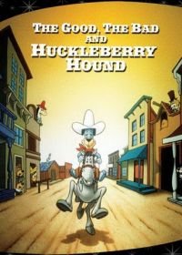 Хороший, Плохой и пес Хакльберри (1988) The Good, the Bad, and Huckleberry Hound