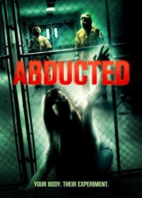 Похищенные (2013) Abducted