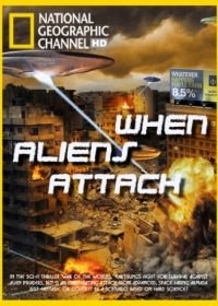 Когда пришельцы нападут (2011) When Aliens Attack