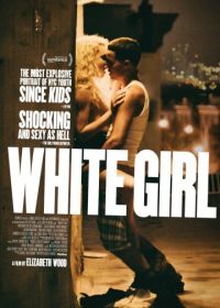 Белая девушка (2016) White Girl