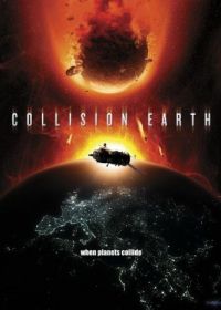 Столкновение Земли (2011) Collision Earth
