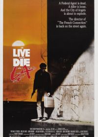 Жить и умереть в Лос-Анджелесе (1985) To Live and Die in L.A.