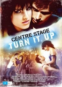 Авансцена 2 (2008) Center Stage: Turn It Up
