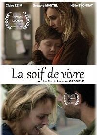 Жажда жизни (2017) La Soif de Vivre