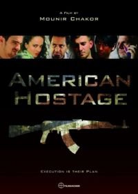 Американский заложник (2015) American Hostage