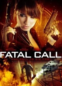 Фатальный звонок (2012) Fatal Call