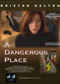Опасное место (2012) A Dangerous Place