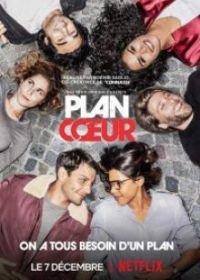 План любви (2018-2022) Plan Coeur