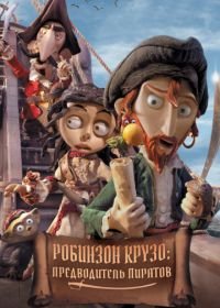 Робинзон Крузо: Предводитель пиратов (2011) Selkirk, el verdadero Robinson Crusoe