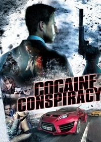 Кокаиновый заговор (2016) Cocaine Conspiracy
