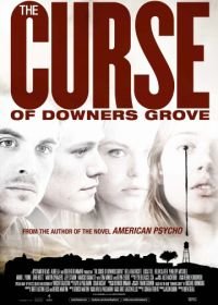 Проклятие Даунерс-Гроув (2015) The Curse of Downers Grove