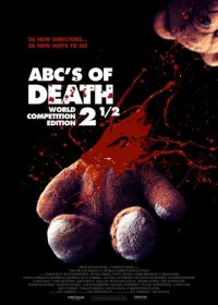 Азбука смерти 2.5 (2016) ABCs of Death 2.5