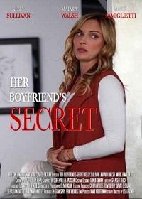 Секрет ее парня (2018) Her Boyfriend's Secret