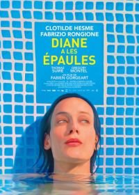Хрупкие плечи Дианы (2017) Diane a les épaules