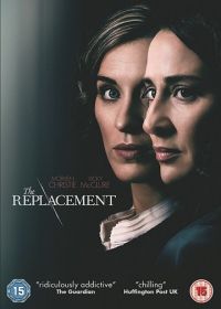 Подмена (2017) The Replacement