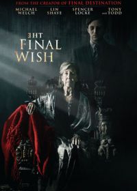 Последнее желание (2018) The Final Wish