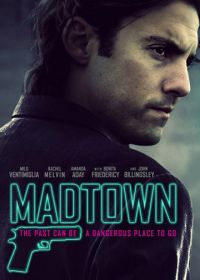 Безумный город (2016) Madtown