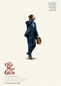 Старик с пистолетом (2018) The Old Man & the Gun