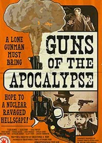 Оружие Апокалипсиса (2018) Guns of the Apocalypse