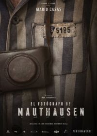 Фотограф из Маутхаузена (2018) El fotógrafo de Mauthausen