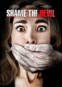 Посрами Дьявола (2013) Shame the Devil