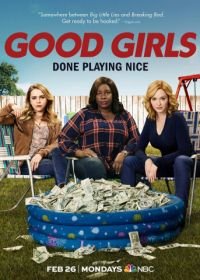 Хорошие девчонки (2018-2021) Good Girls
