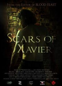 Шрамы Хавьера (2017) Scars of Xavier