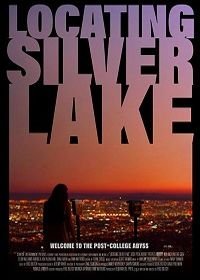 В поисках серебряного озера (2018) Locating Silver Lake