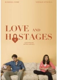 Любовь и заложники (2016) Love and Hostages