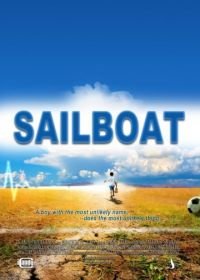 Мальчик по имени Парусник (2018) A Boy Called Sailboat