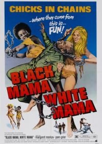 Черная мама, белая мама (1973) Black Mama White Mama