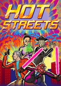 Жаркие улочки (2018-2019) Hot Streets