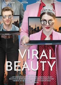 Вирусная красотка (2017) Viral Beauty