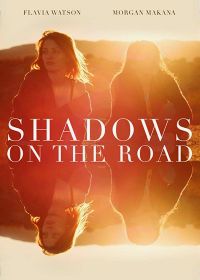 Тени на дороге (2018) Shadows on the Road