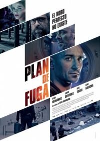 План побега (2016) Plan de fuga
