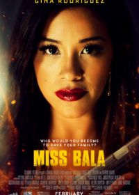 Мисс Пуля (2019) Miss Bala