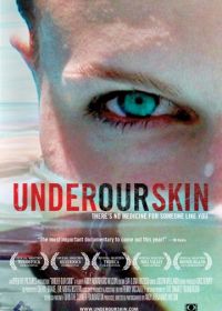 Под нашей кожей (2008) Under Our Skin
