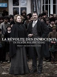 Бунт невинных (2018) La révolte des innocents