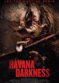 Тьма в Гаване (2017) Havana Darkness