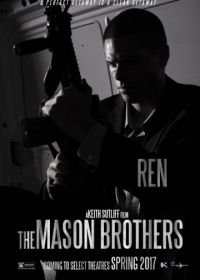 Братья Мейсон (2017) The Mason Brothers