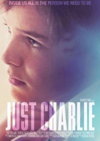 Просто Чарли (2017) Just Charlie