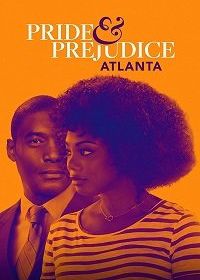 Гордость и предубеждение: Атланта (2019) Pride & Prejudice: Atlanta