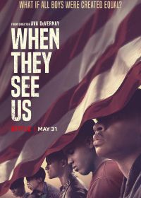 Когда они нас увидят (2019) When They See Us