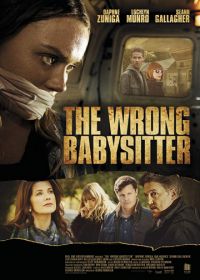 Плохая сиделка (2017) The Wrong Babysitter