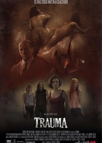 Травма (2017) Trauma