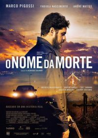 Имя смерти (2017) O Nome da Morte