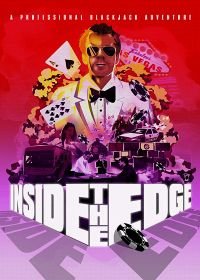 Взгляд изнутри: приключение с профессиональными игроками в блэкджек (2019) Inside the Edge: A Professional Blackjack Adventure