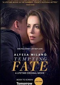 Искушая судьбу (2019) Tempting Fate