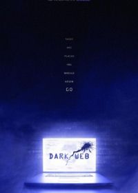 Тёмная сеть (2019) Dark/Web